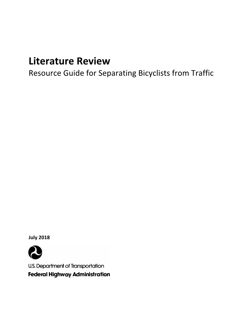 Literature Review Resource Guide for Separating Bicyclists from Traffic
