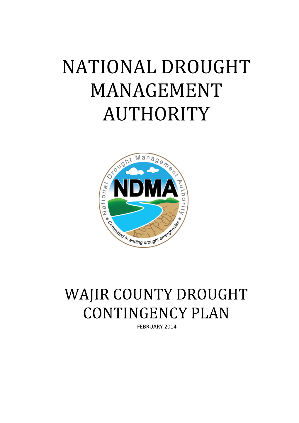 Wajir County Drought Contingency Plan February 2014