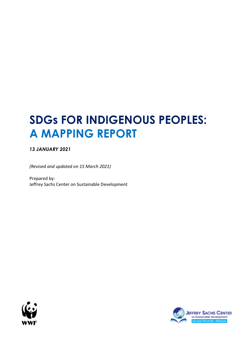 Sdgs for INDIGENOUS PEOPLES: a MAPPING REPORT