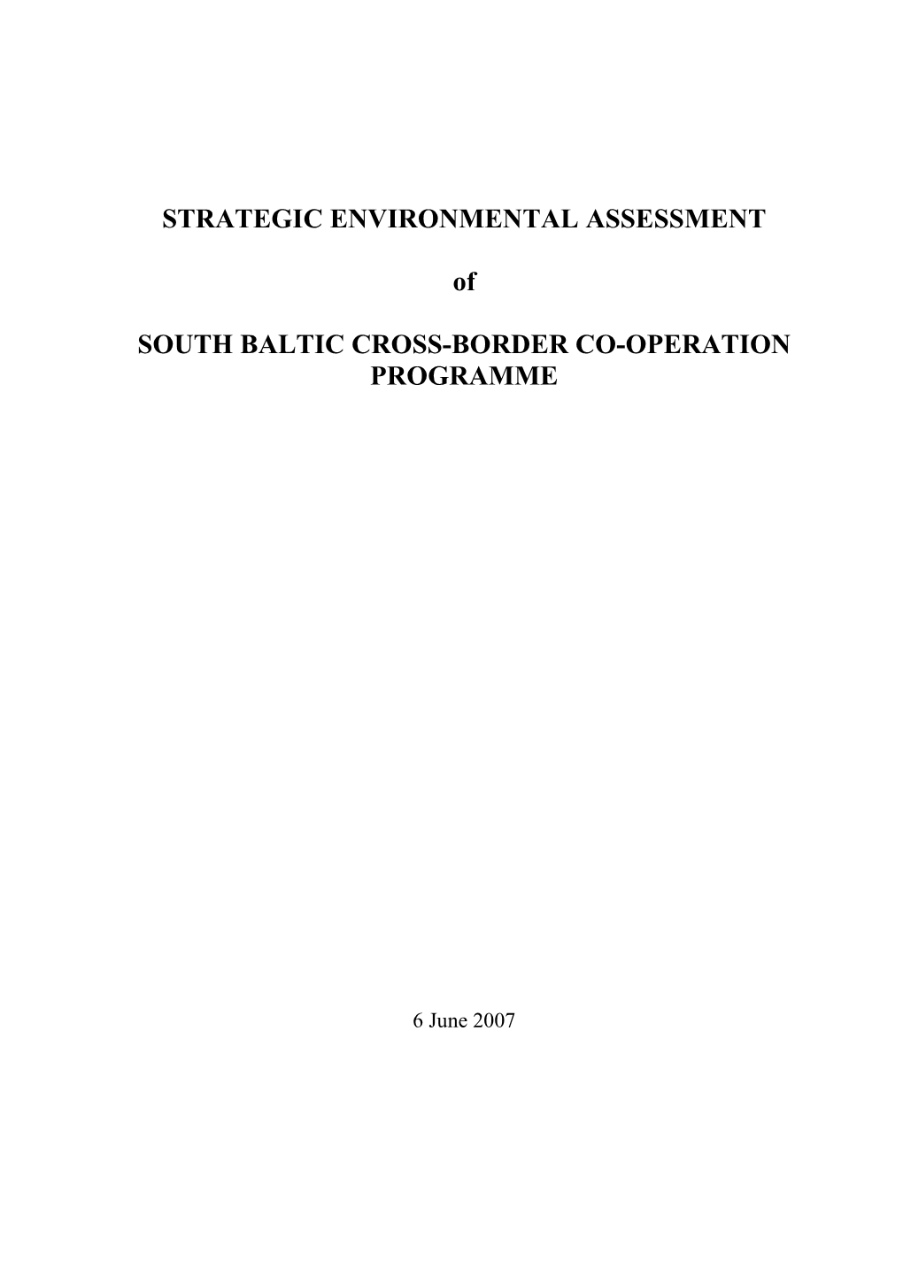 Strategic Environmental Assessment of the South Baltic Cross-Border Co-Operation Programme ______