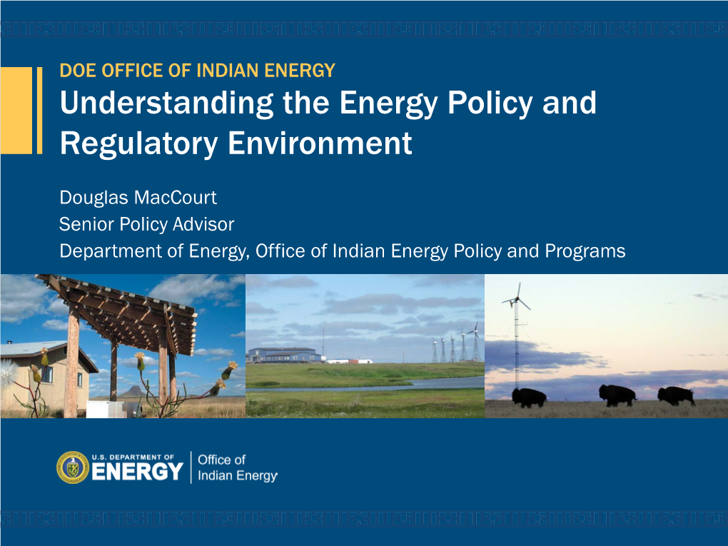 Understanding the Energy Policy and Regulatory Environment