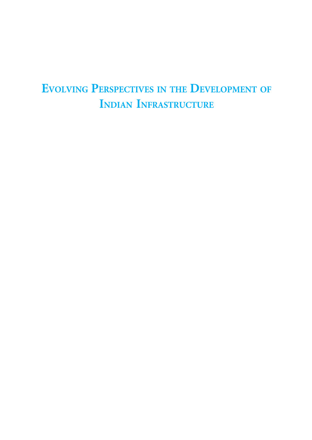 Evolving Perspectives in the Development of Indian Infrastructure