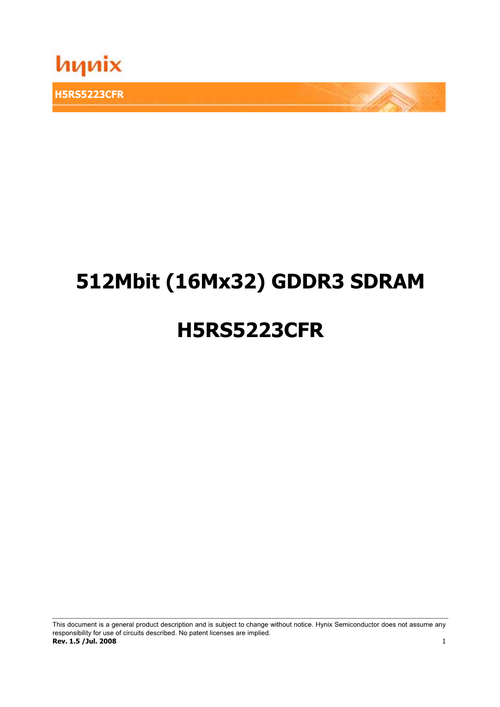512Mbit (16Mx32) GDDR3 SDRAM H5RS5223CFR