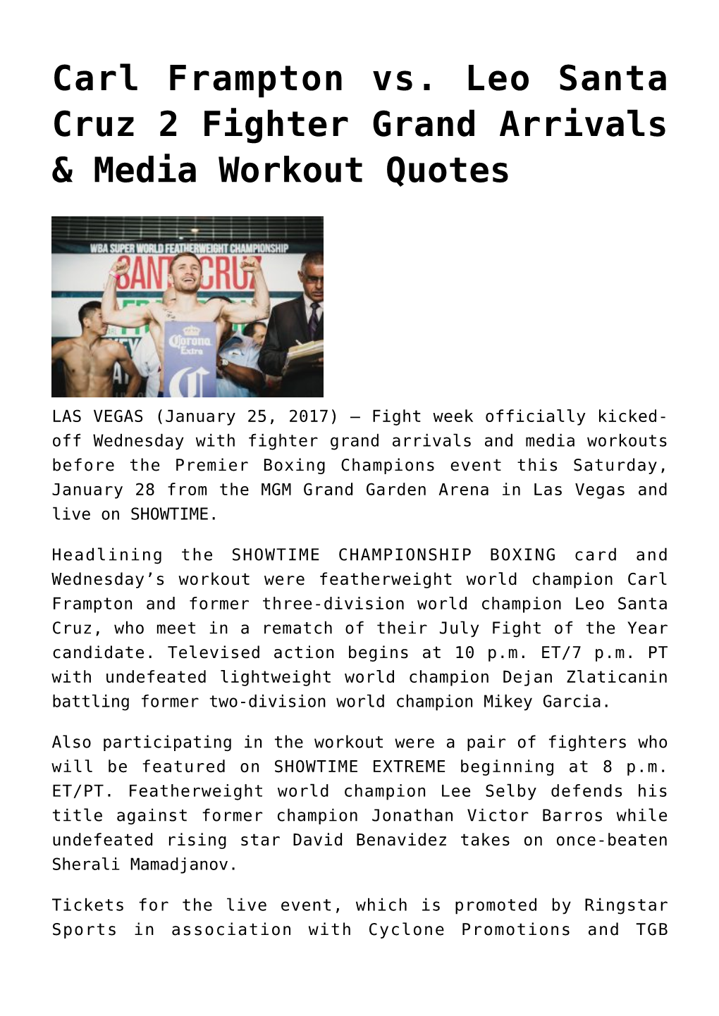 Carl Frampton Vs. Leo Santa Cruz 2 Fighter Grand Arrivals & Media