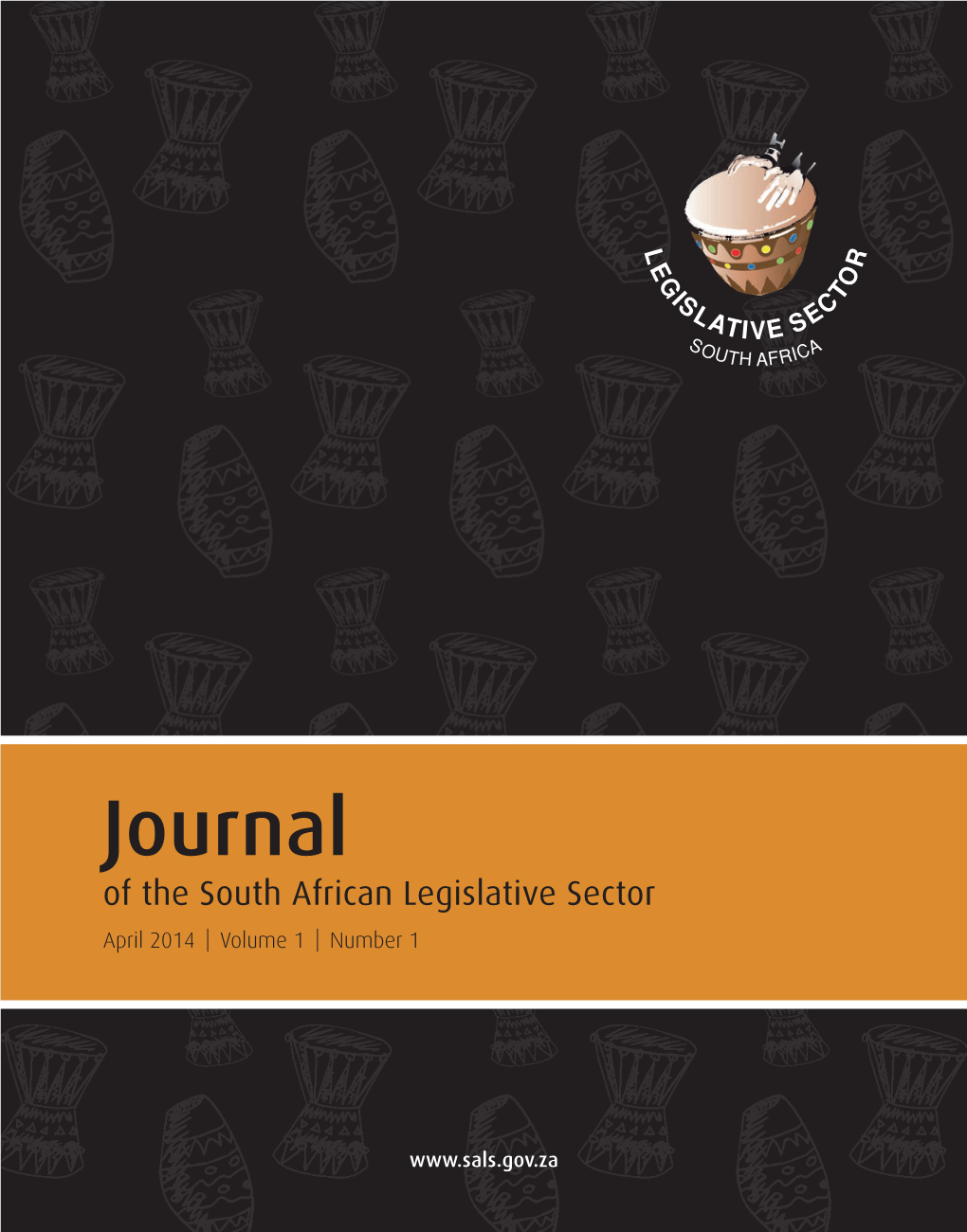 Journal of the South African Legislative Sector April 2014 Volume 1 Number 1