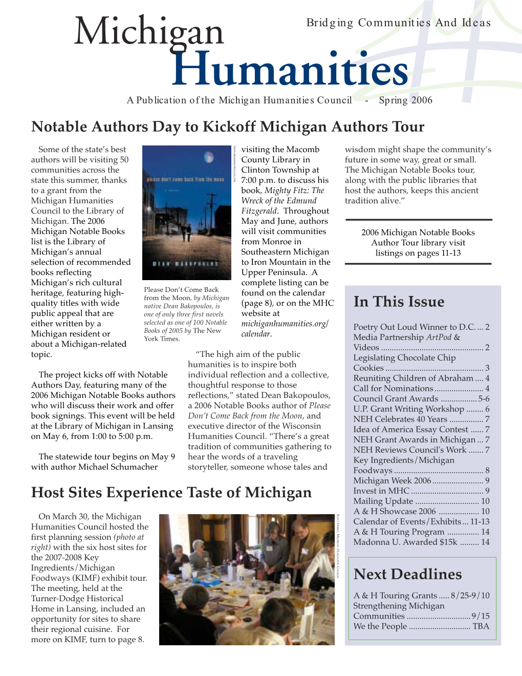 Michigan Humanities | Spring 2006 Legislating Chocolate Chip Cookies by Christine Albertini, MHC Board of Directors