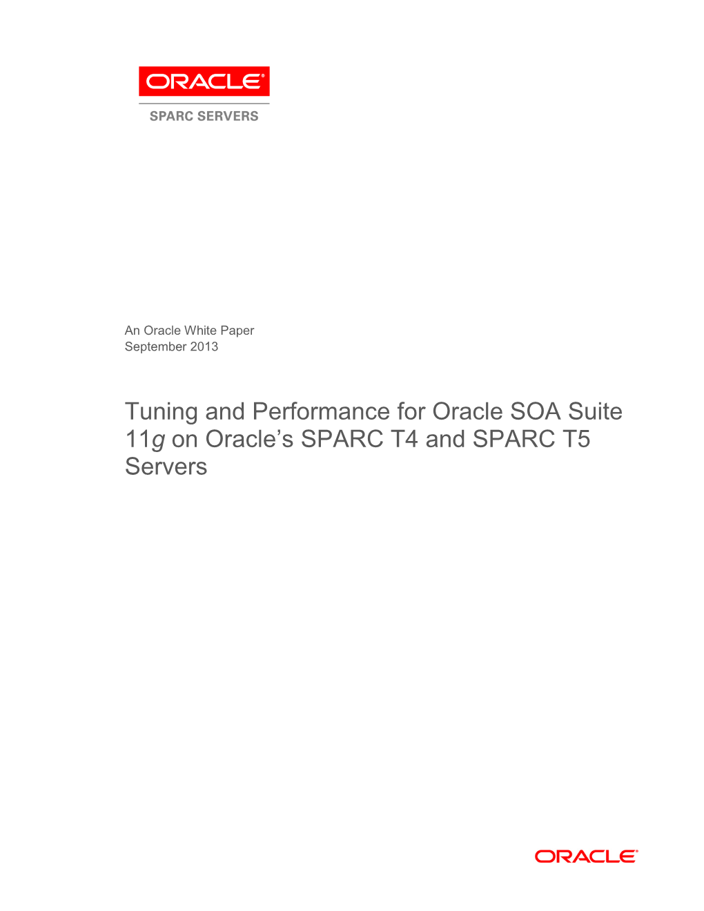 Tuning and Performance for Oracle SOA 11G on SPARC T4 Hardware