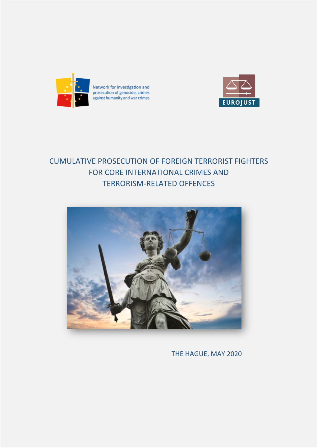 Cumulative Prosecution of Foreign Fighters for Core International Crimes and Terrorism-Related Offences