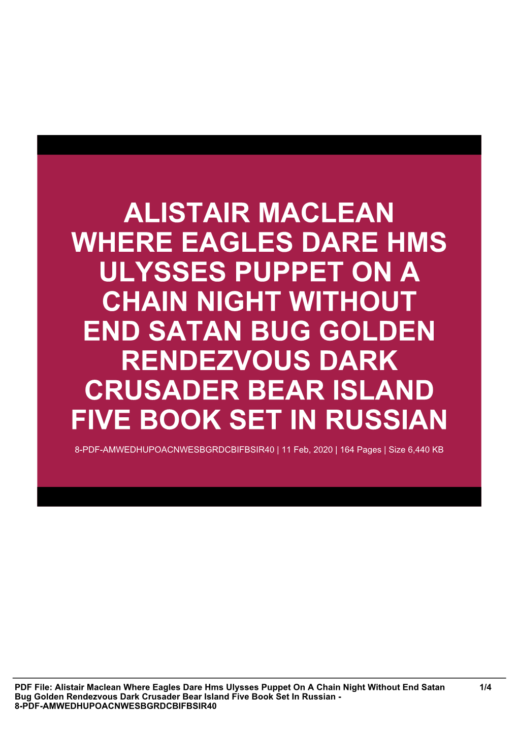 Alistair Maclean Where Eagles Dare Hms Ulysses Puppet on a Chain Night Without End Satan Bug Golden Rendezvous Dark Crusader Bear Island Five Book Set in Russian