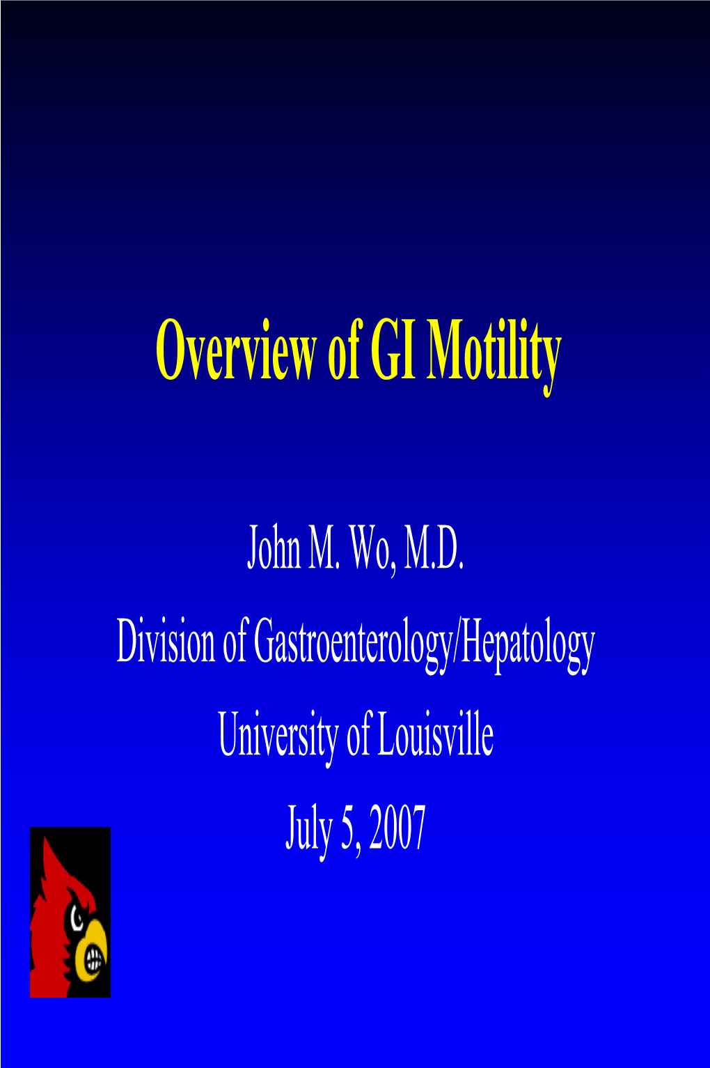Overview of GI Motility (Wo 2007)