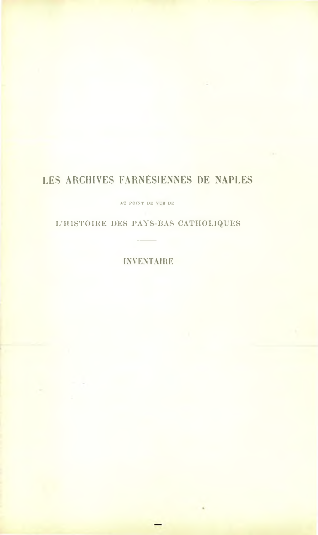 LES ARCHIVES Farnêsienines HE NAPLES