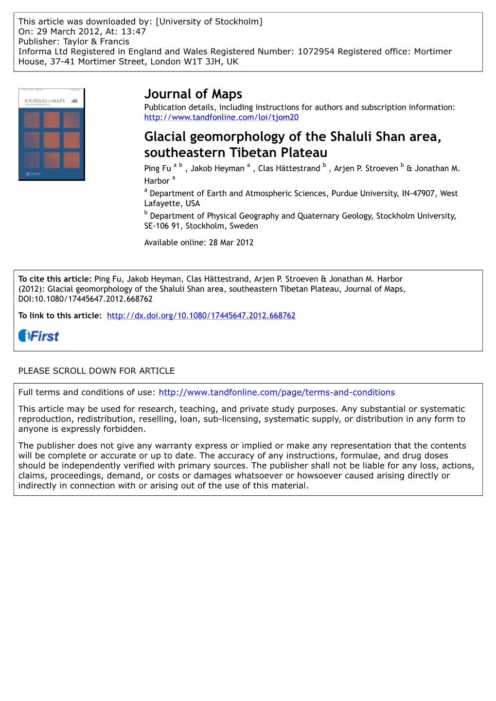 Glacial Geomorphology of the Shaluli Shan Area, Southeastern Tibetan Plateau Ping Fu a B , Jakob Heyman a , Clas Hättestrand B , Arjen P