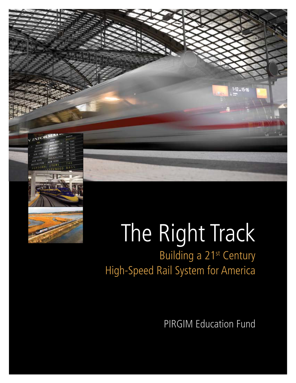 The Right Track: Building a 21St Century High-Speed Rail System