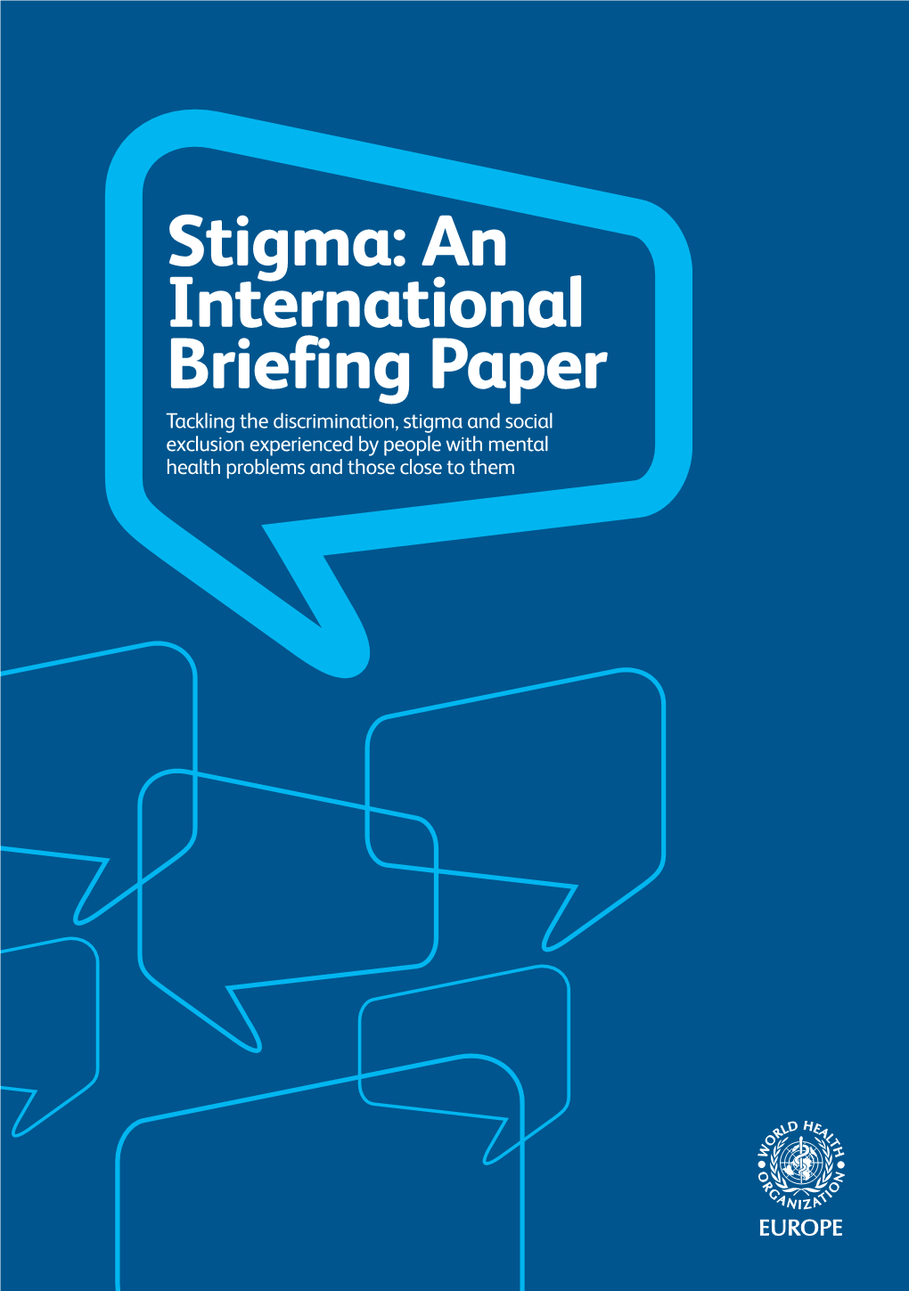 Stigma: an International Briefing Paper