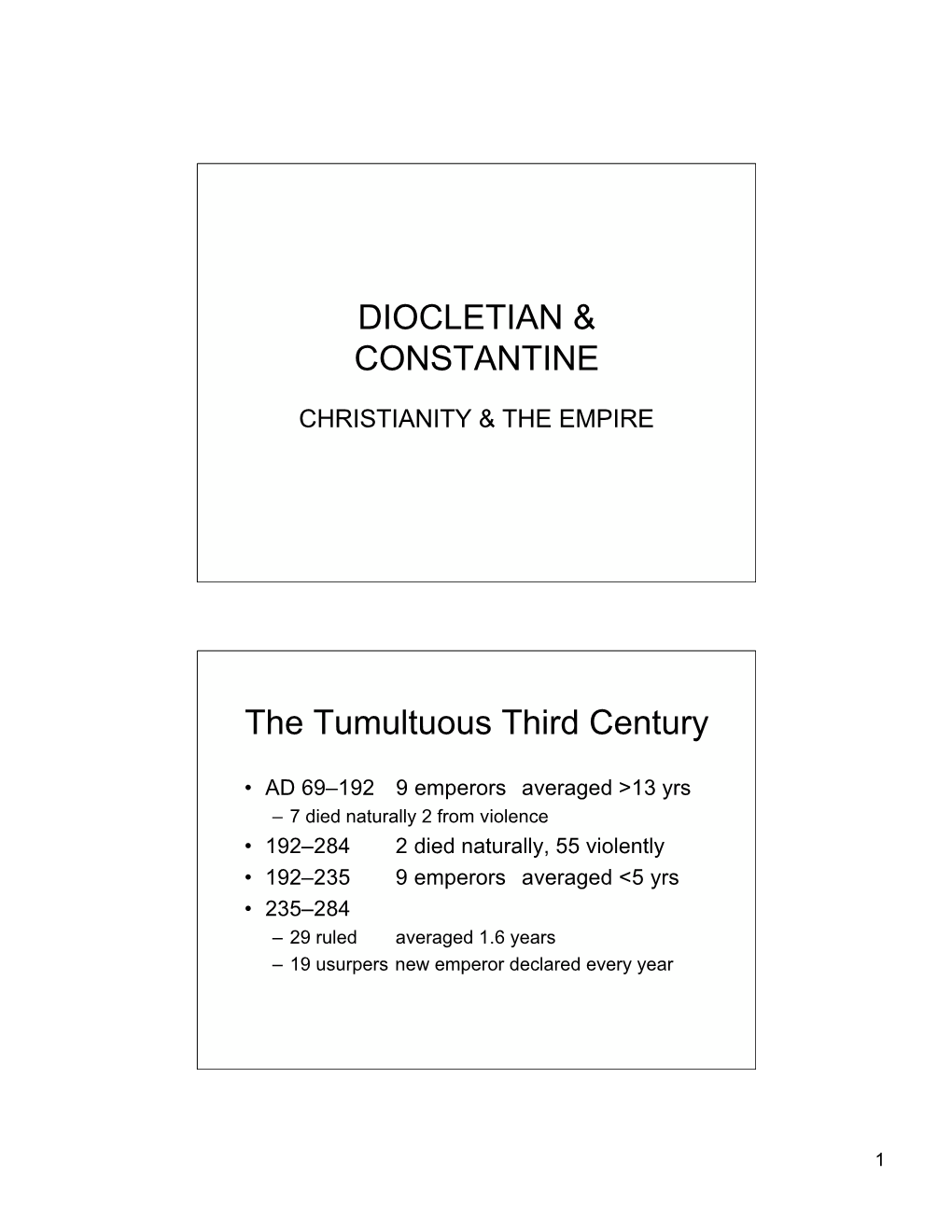 DIOCLETIAN & CONSTANTINE the Tumultuous Third Century