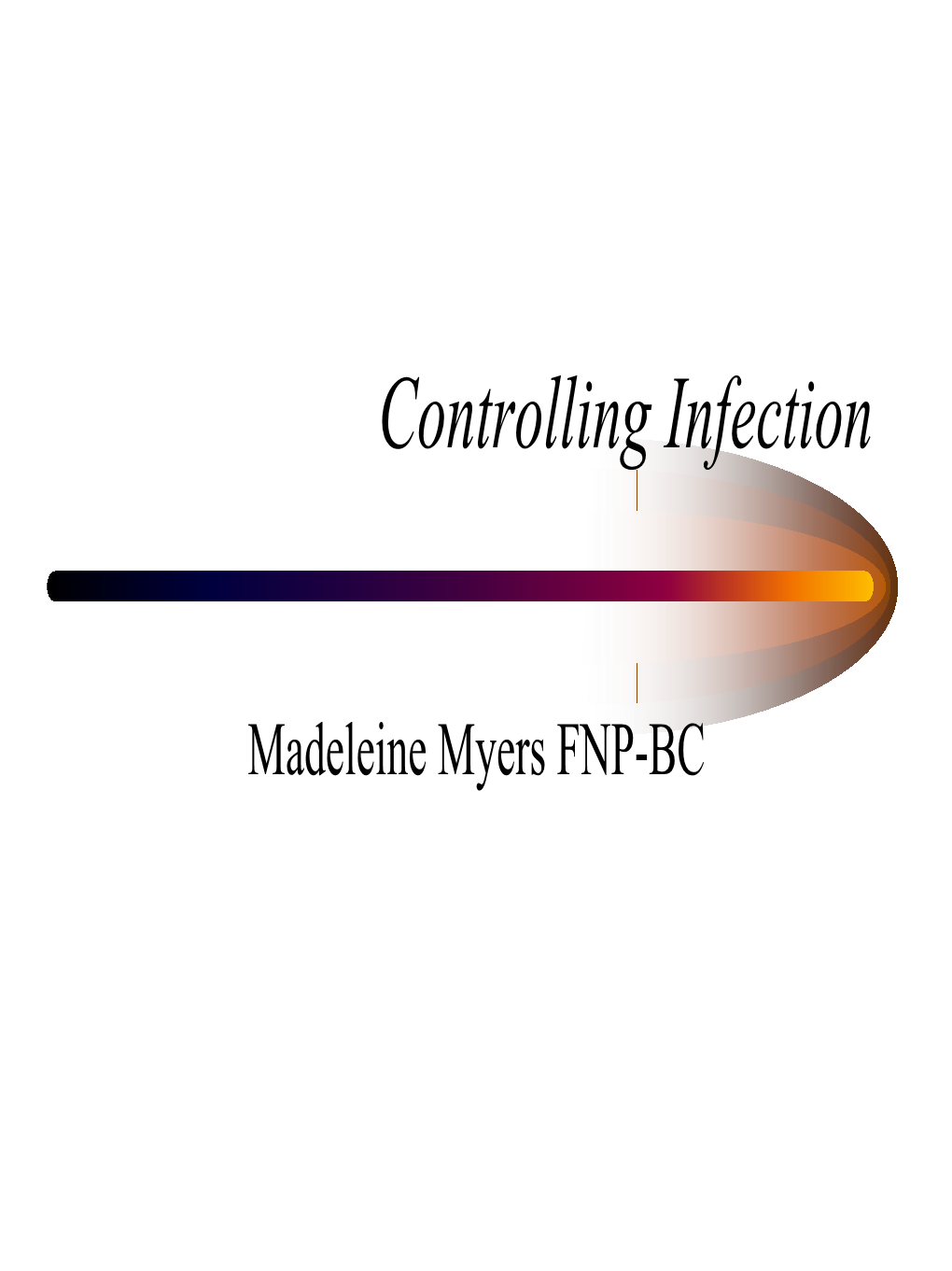 Controlling Infection