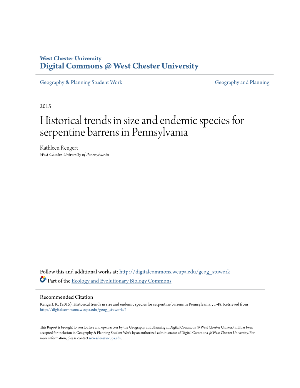 Historical Trends in Size and Endemic Species for Serpentine Barrens in Pennsylvania Kathleen Rengert West Chester University of Pennsylvania