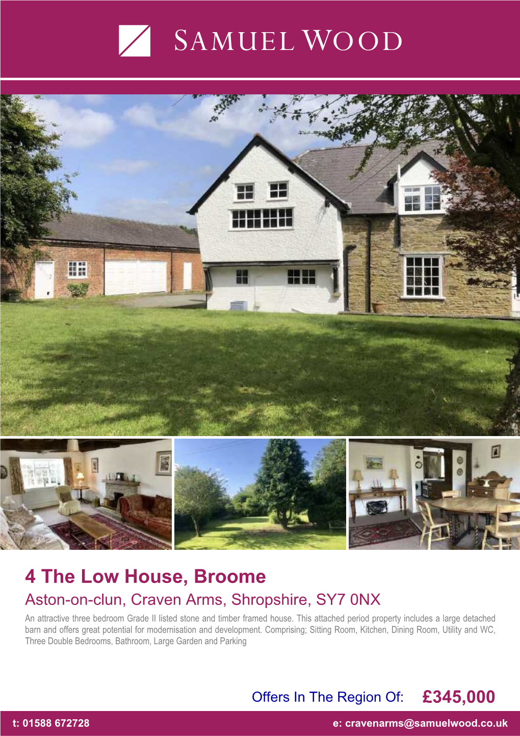 4 the Low House, Broome Aston-On-Clun, Craven Arms, Shropshire, SY7 0NX an Attractive Three Bedroom Grade II Listed Stone and Timber Framed House