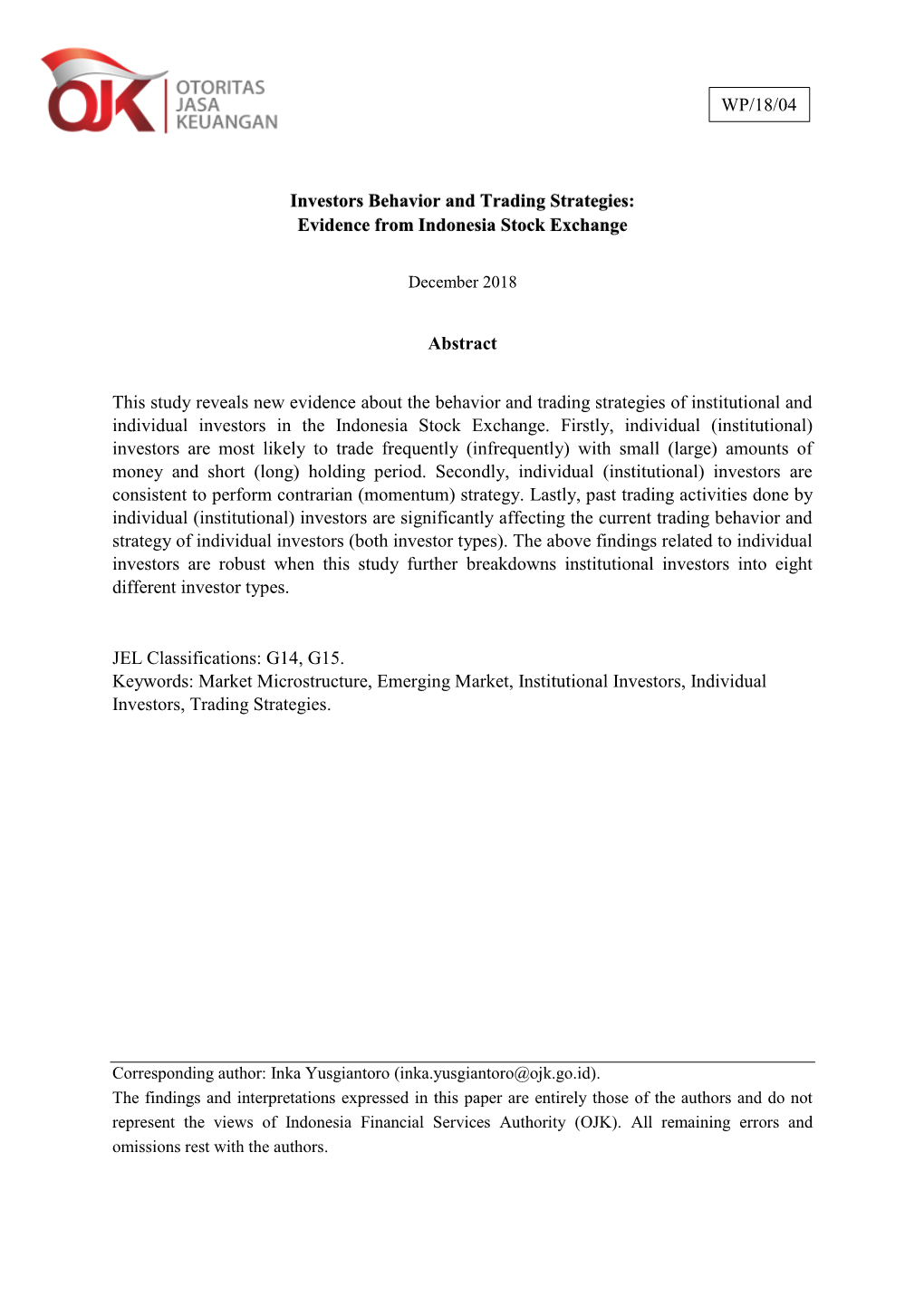 Investors Behavior and Trading Strategies: Evidence from Indonesia Stock Exchange Abstract This Study Reveals New Evidence Abou