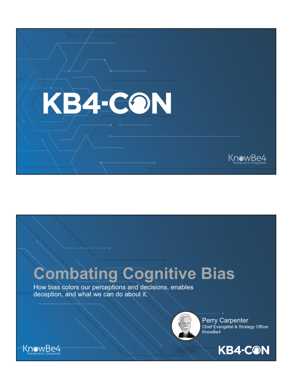 Combating Cognitive Bias How Bias Colors Our Perceptions and Decisions, Enables Deception, and What We Can Do About It