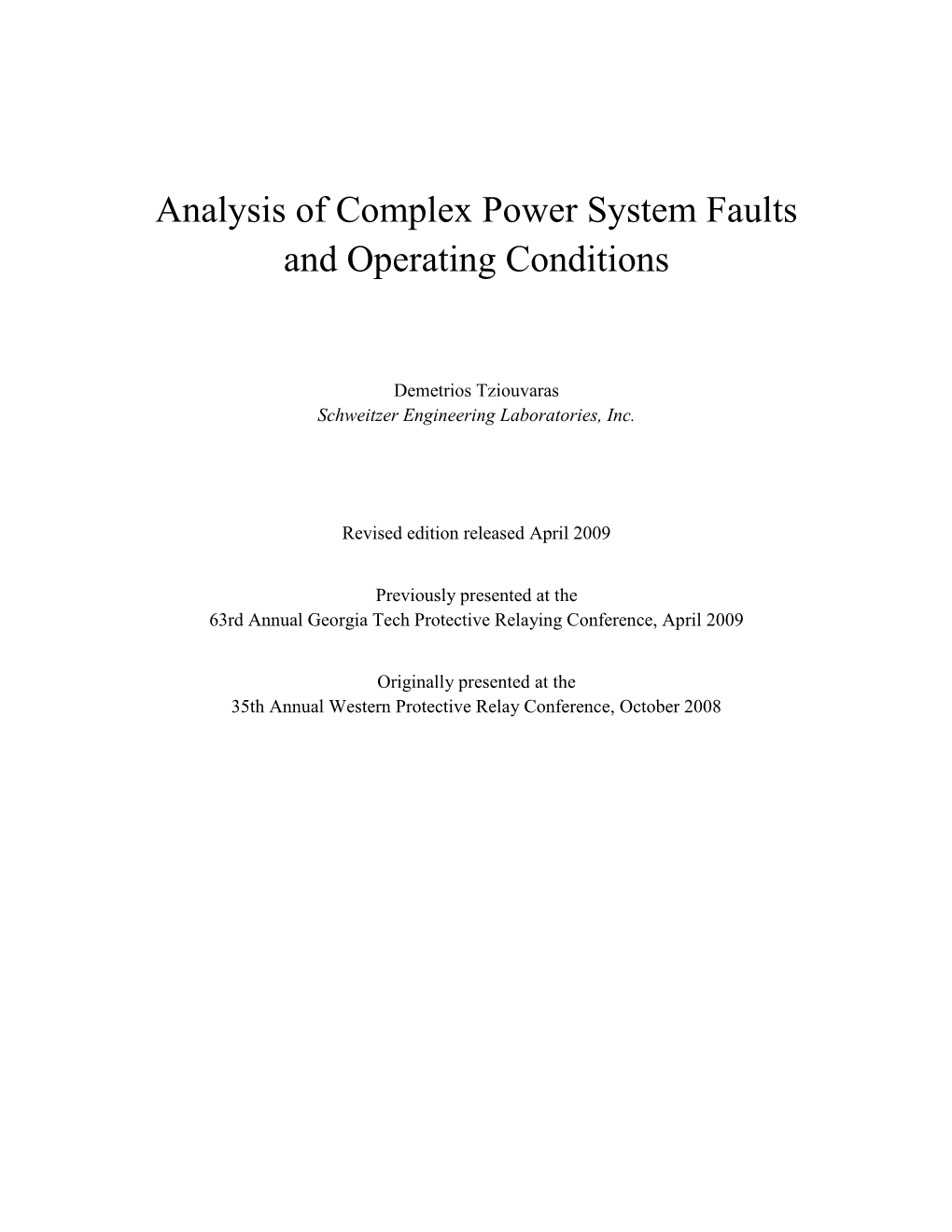 Analysis of Complex Power System Faults and Operating Conditions