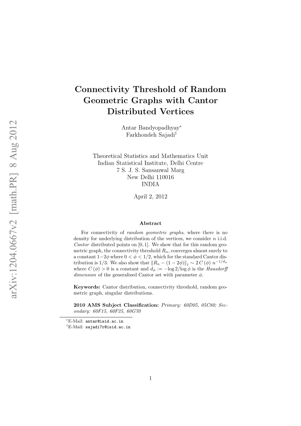 Connectivity Threshold of Random Geometric Graphs with Cantor Distributed Vertices