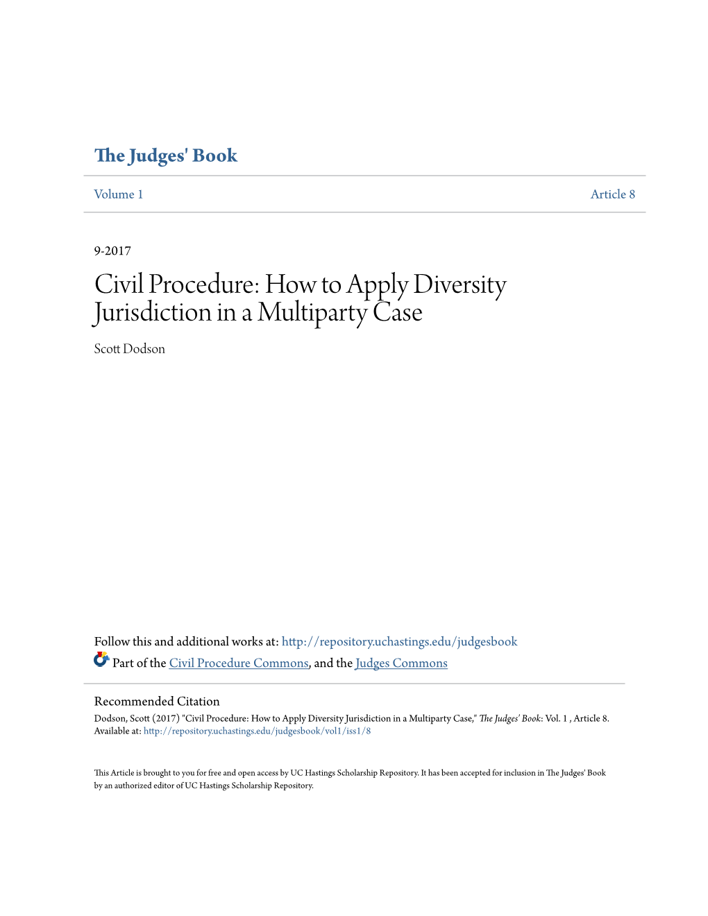 Civil Procedure: How to Apply Diversity Jurisdiction in a Multiparty Case Scott Od Dson