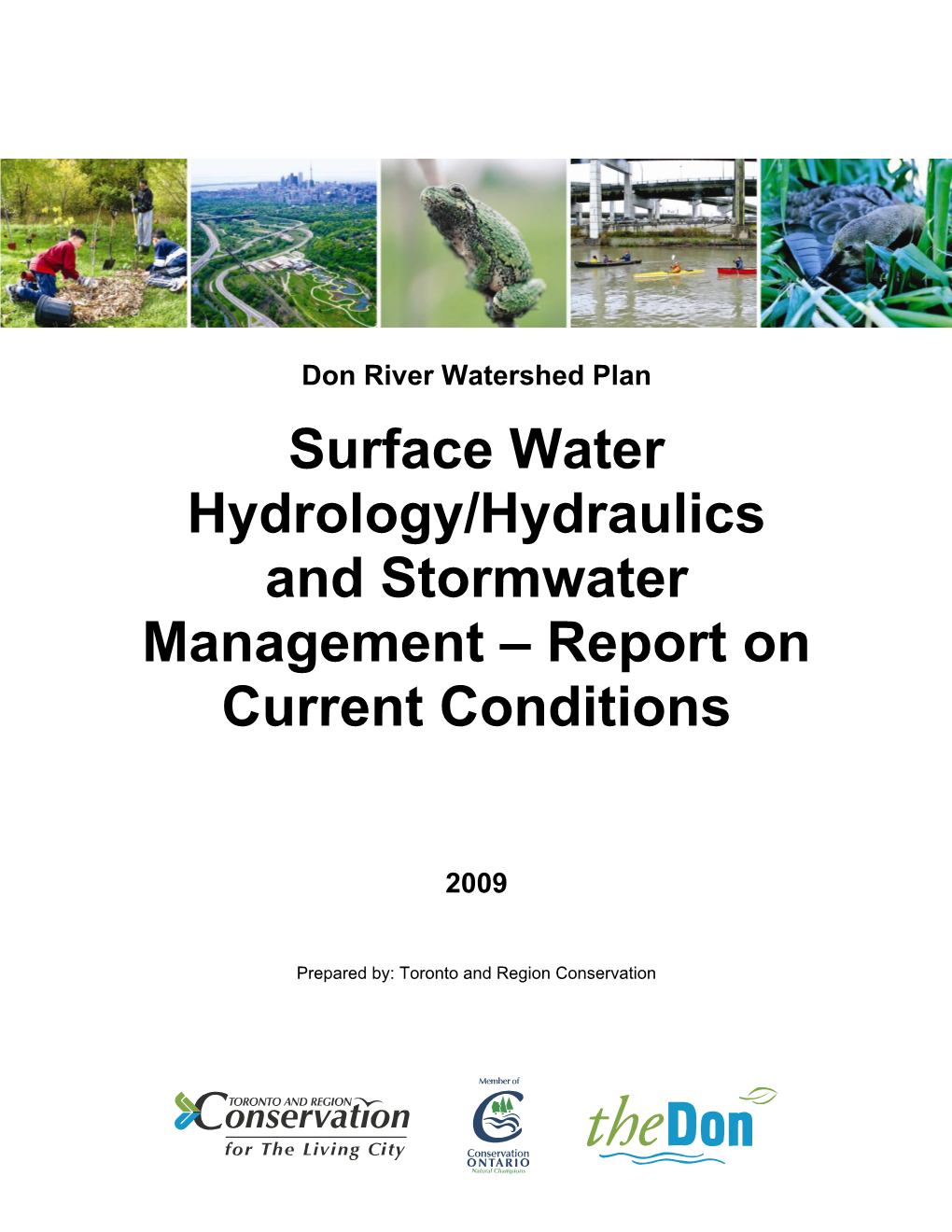 Surface Water Hydrology/Hydraulics and Stormwater Management – Report on Current Conditions