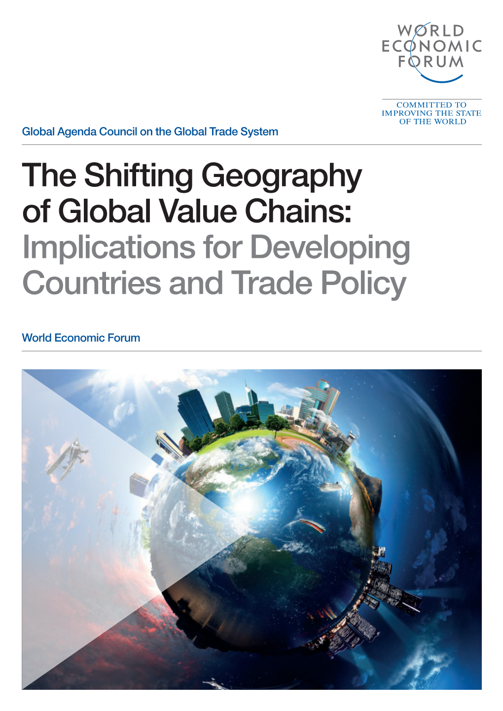 The Shifting Geography of Global Value Chains: Implications for Developing Countries and Trade Policy