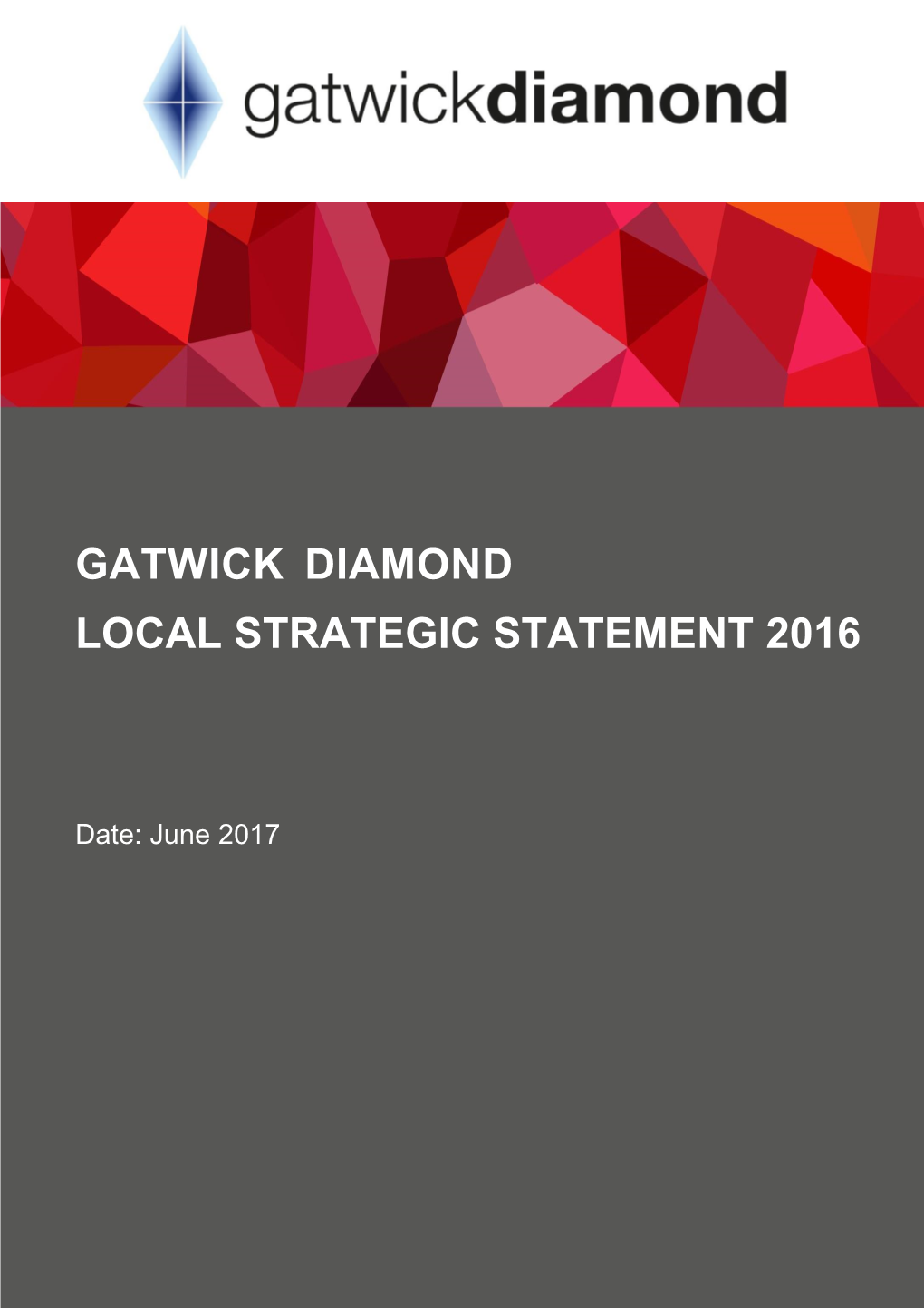 Gatwick Diamond Local Strategic Statement 2016 (PDF, 1.03