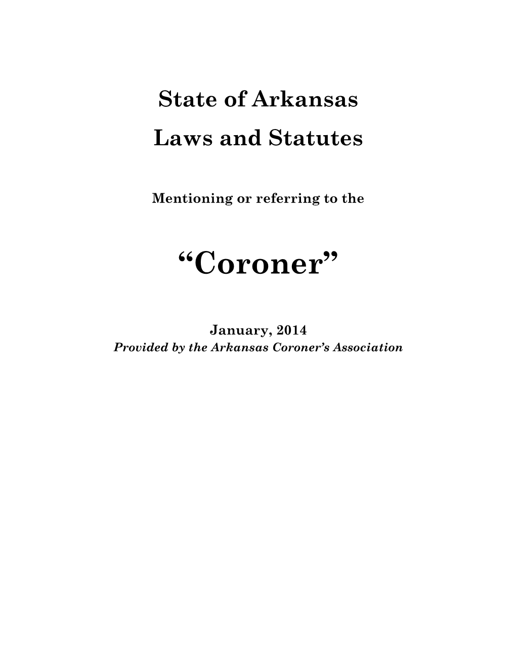 2014 Summary of Arkansas Law & "Coroner"
