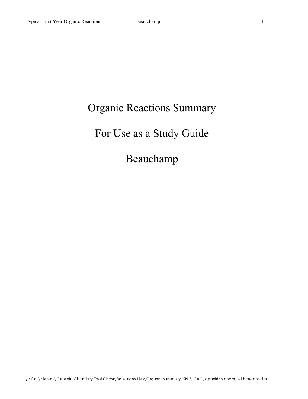 Organic Reactions Summary for Use As a Study Guide Beauchamp