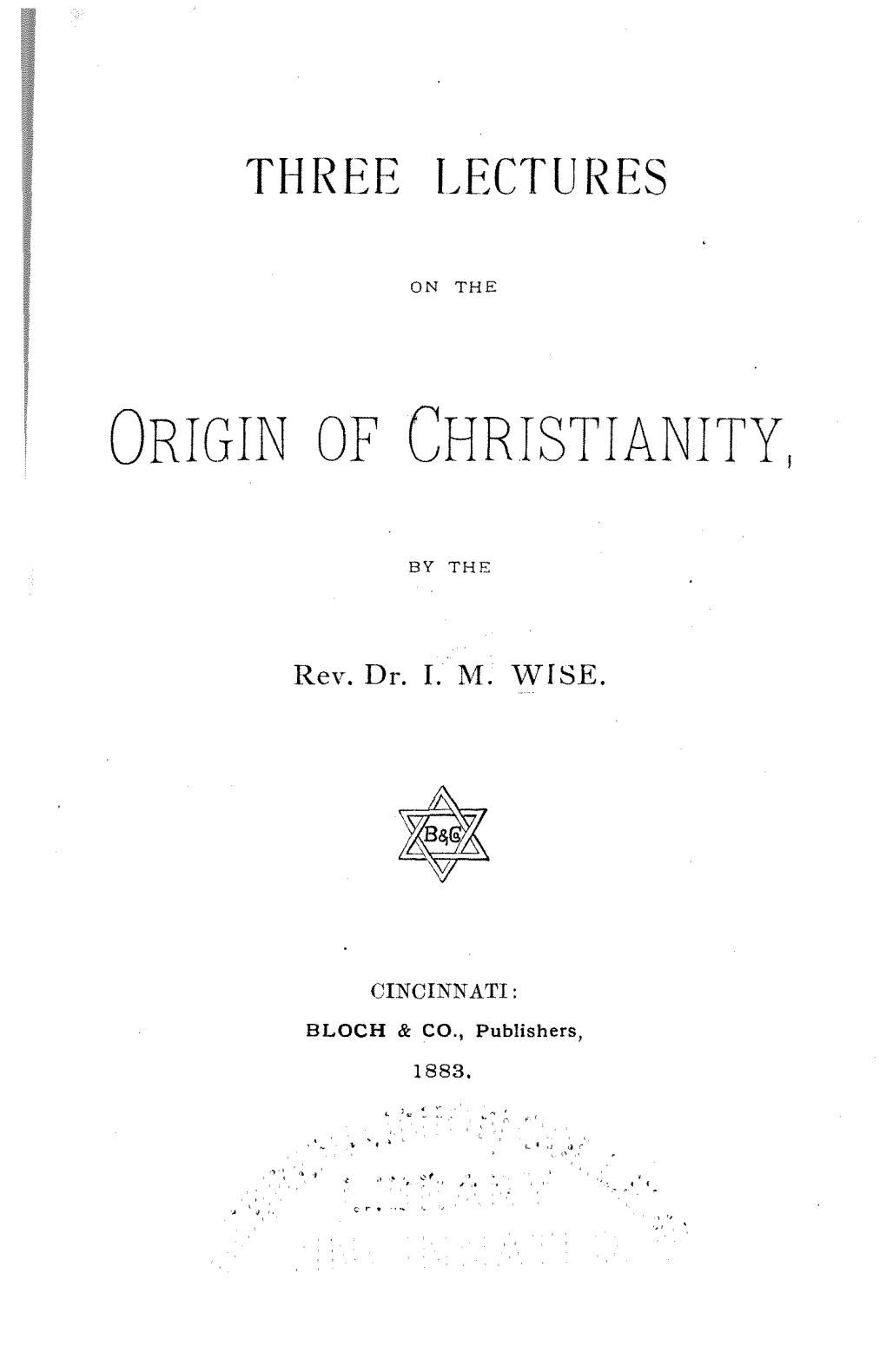 Three Lectures on the Origin of Christianity