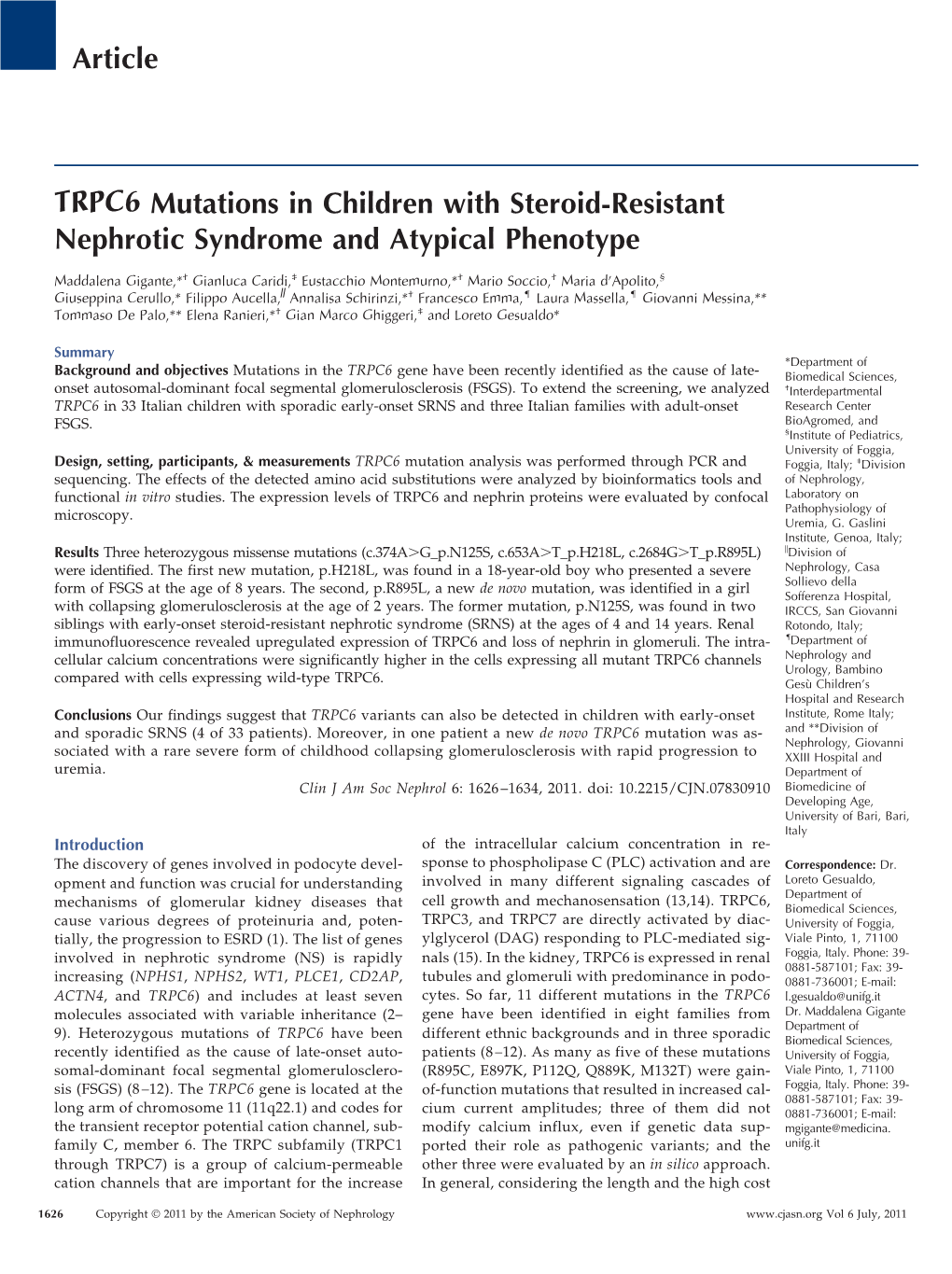 TRPC6 Mutations in Children with Steroid-Resistant Nephrotic Syndrome and Atypical Phenotype Article