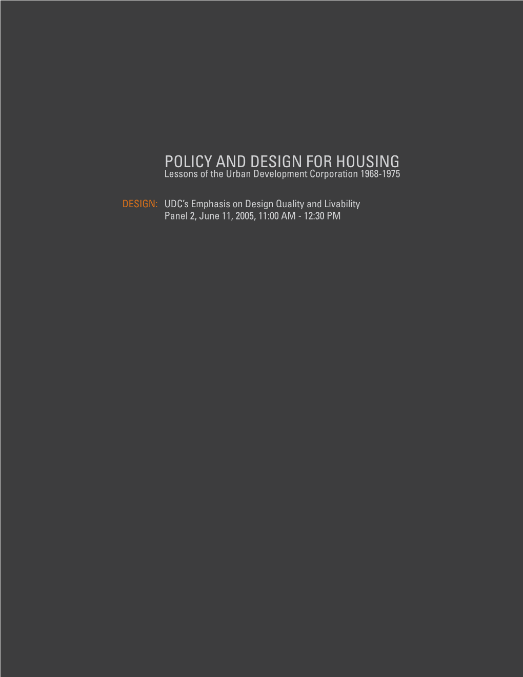 POLICY and DESIGN for HOUSING Lessons of the Urban Development Corporation 1968-1975