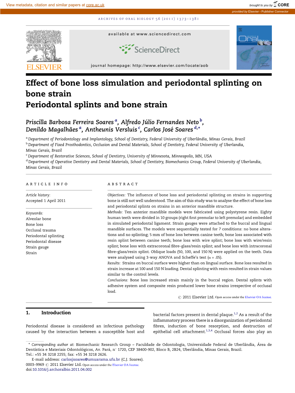 Effect of Bone Loss Simulation and Periodontal Splinting On