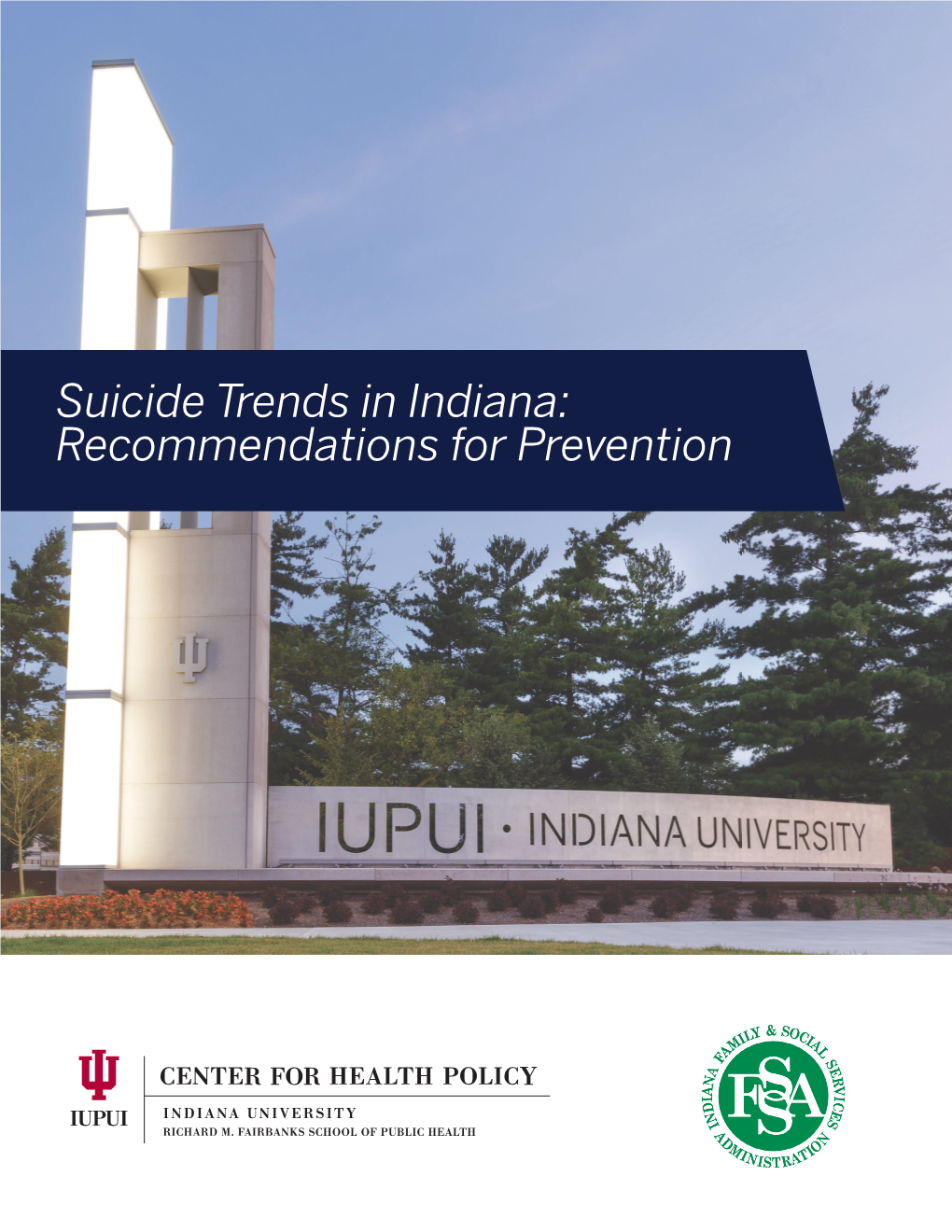 Suicide Trends in Indiana: Recommendations for Prevention Table of Contents