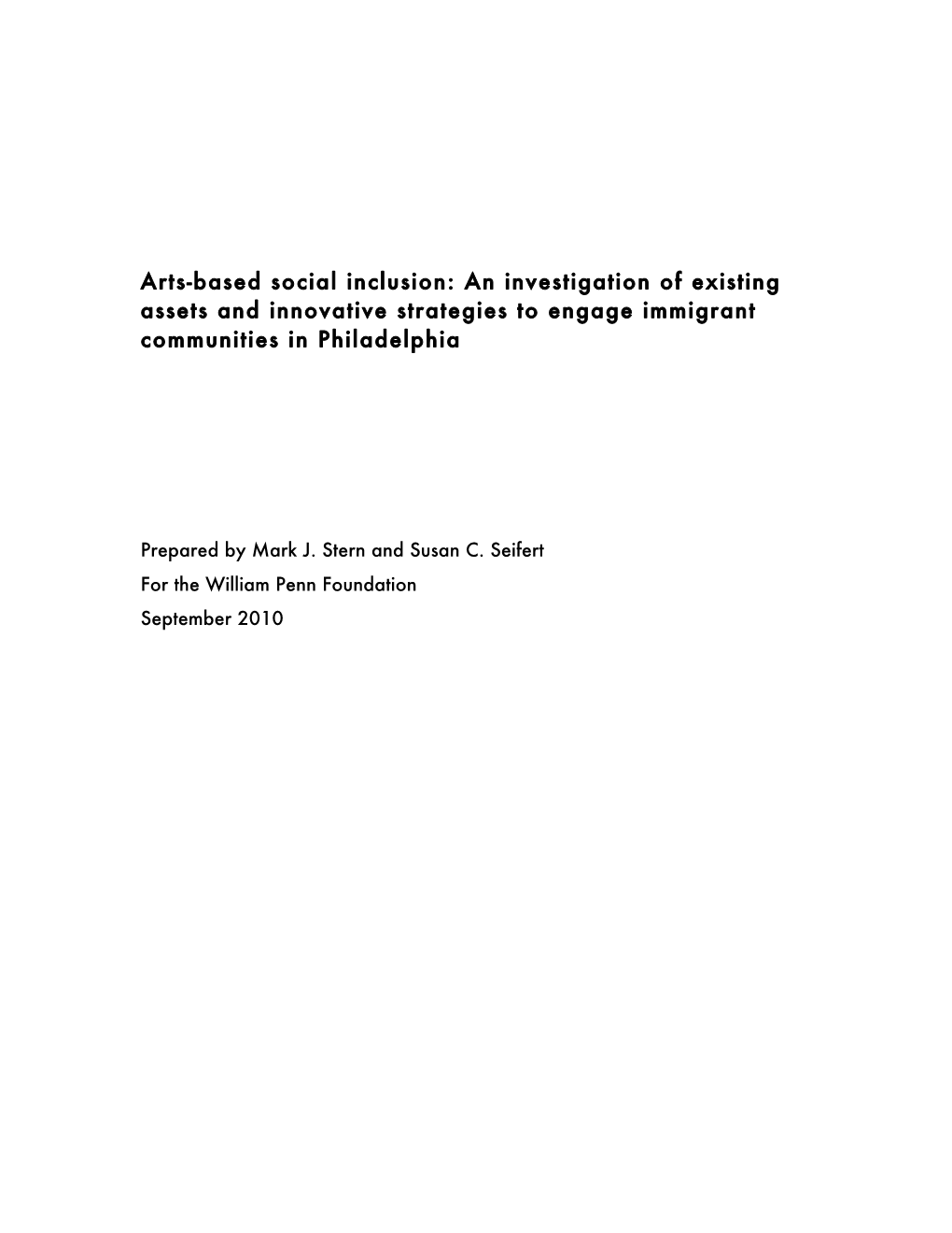 Arts-Based Social Inclusion: an Investigation of Existing Assets and Innovative Strategies to Engage Immigrant Communities in Philadelphia