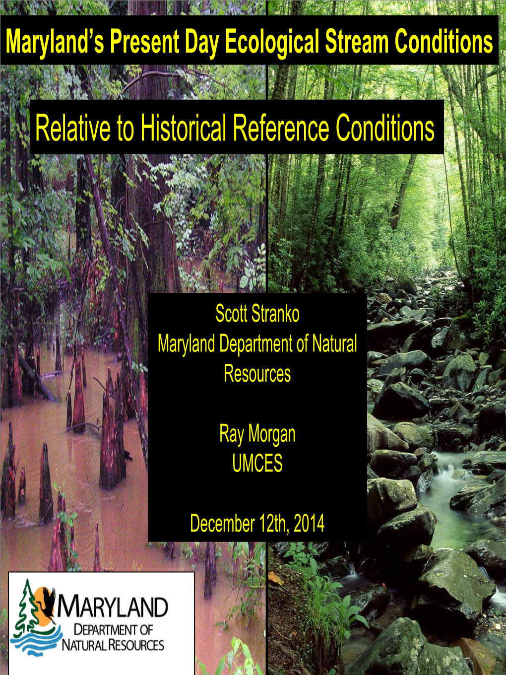 Relative to Historical Reference Conditions