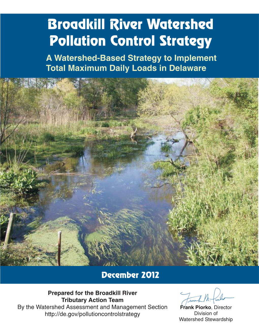 Broadkill River Watershed Pollution Control Strategy a Watershed-Based Strategy to Implement Total Maximum Daily Loads in Delaware