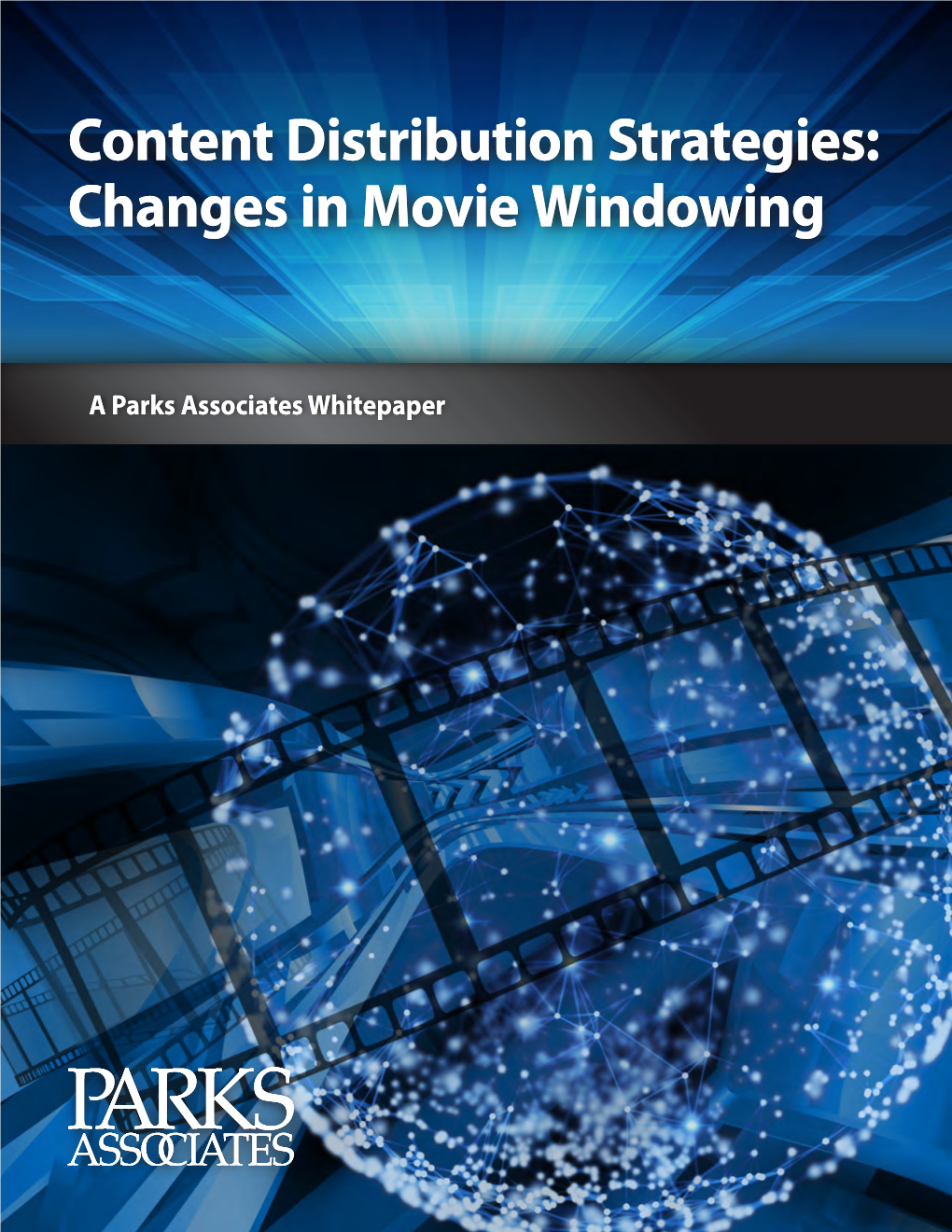 Content Distribution Strategies: Changes in Movie Windowing