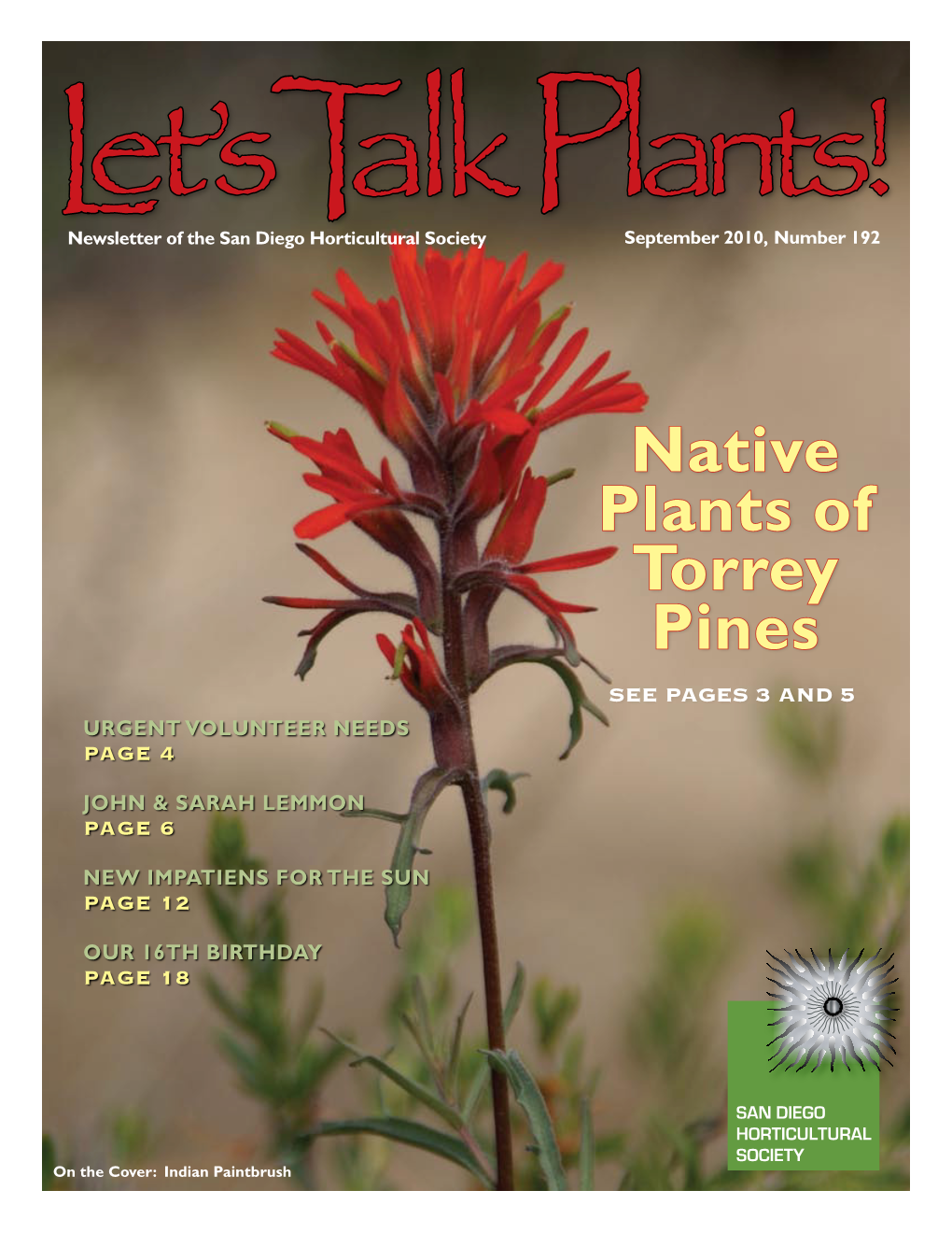Native Plants of Torrey Pines See Pages 3 and 5 URGENT VOLUNTEER NEEDS Page 4