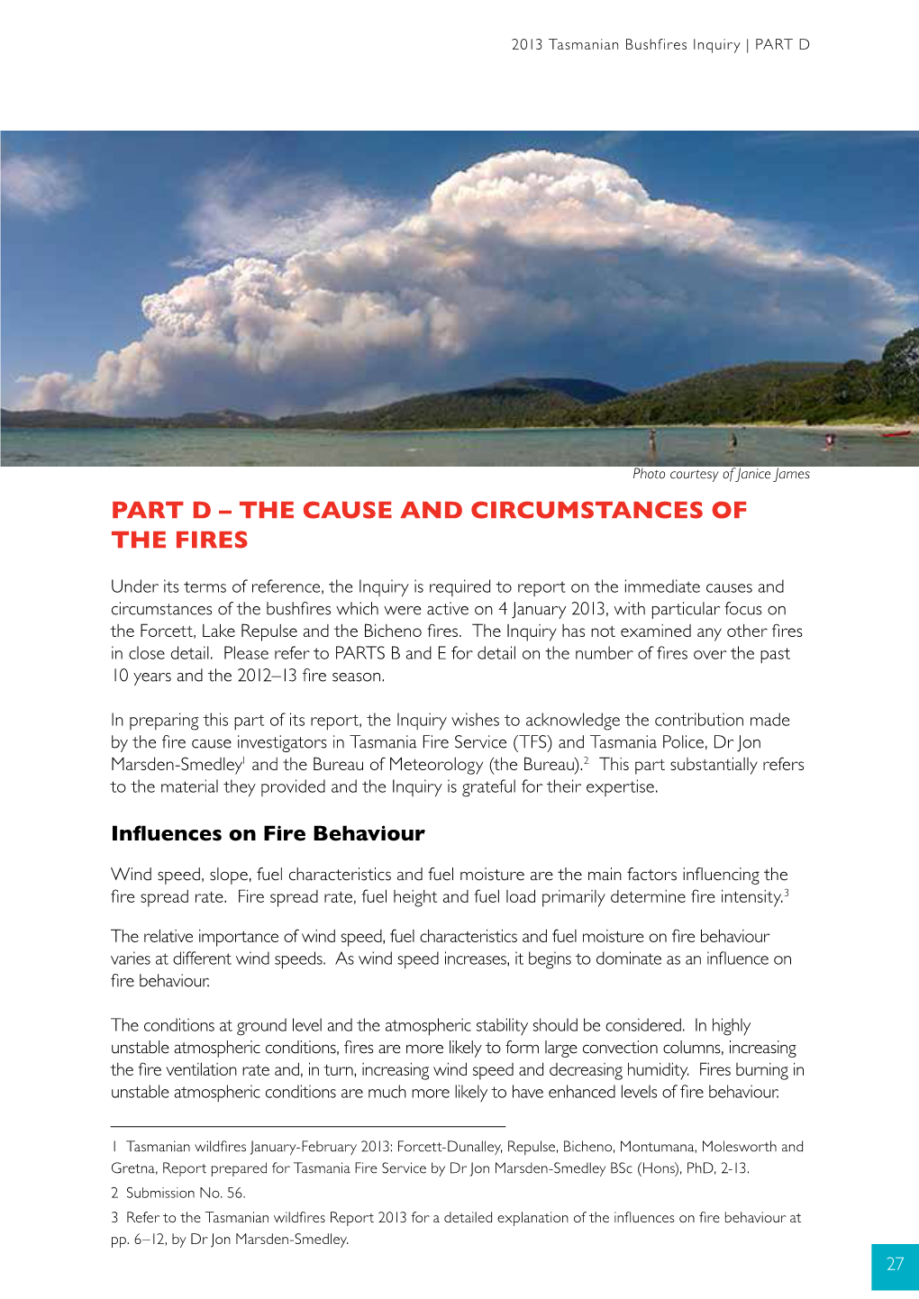 Part D – the Cause and Circumstances of the Fires