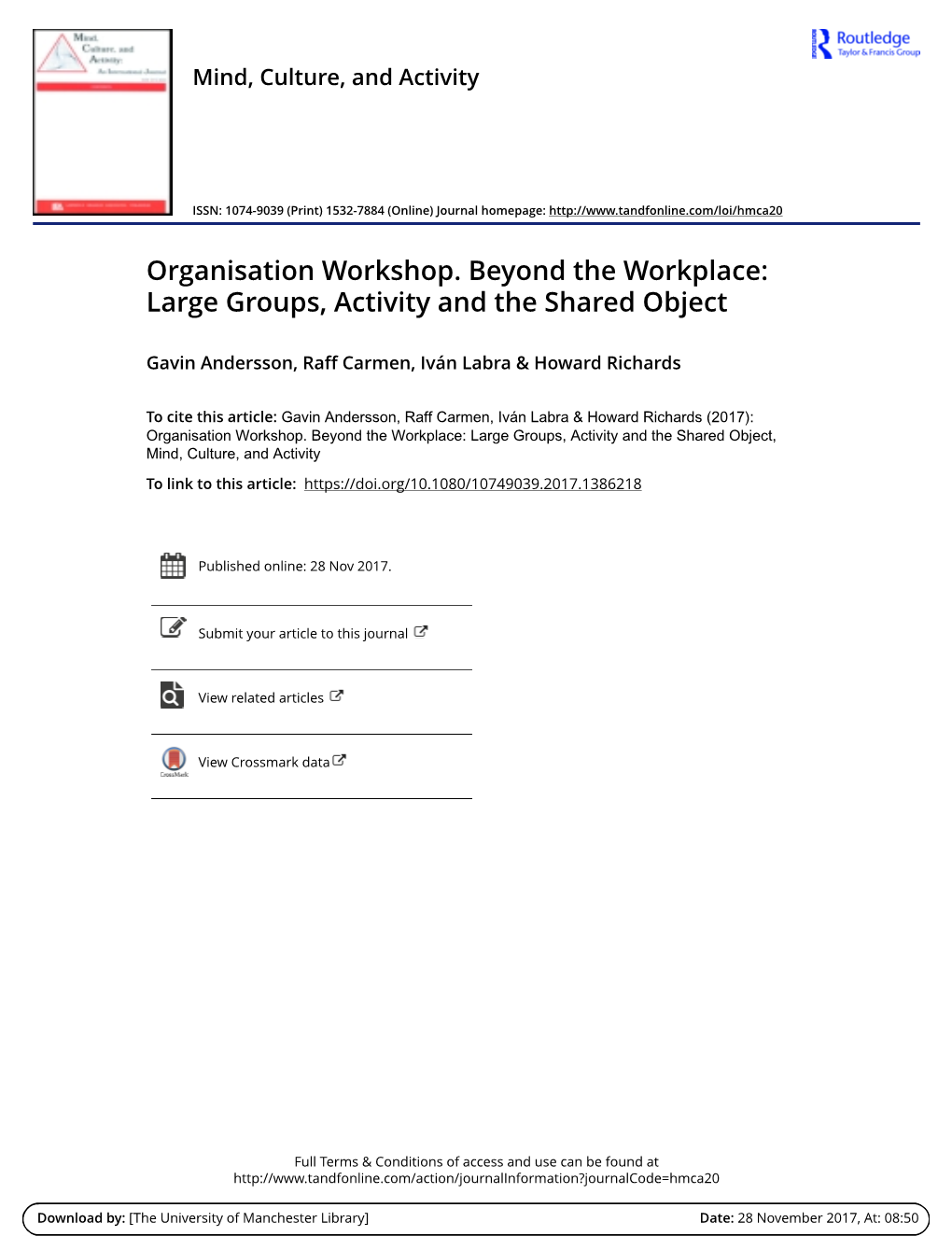 Organisation Workshop. Beyond the Workplace: Large Groups, Activity and the Shared Object