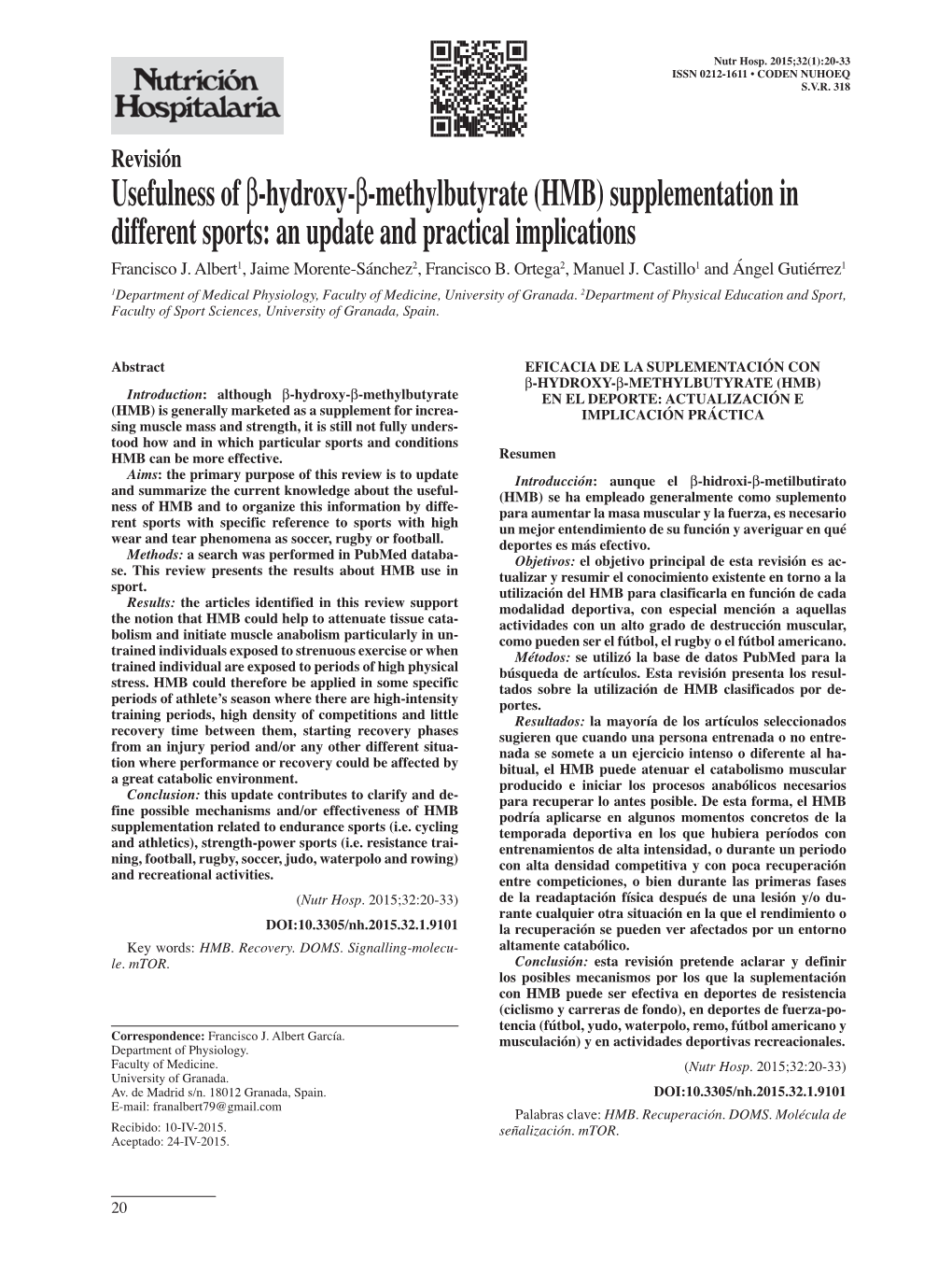 Usefulness of Β-Hydroxy-Β-Methylbutyrate (HMB) Supplementation in Different Sports: an Update and Practical Implications Francisco J