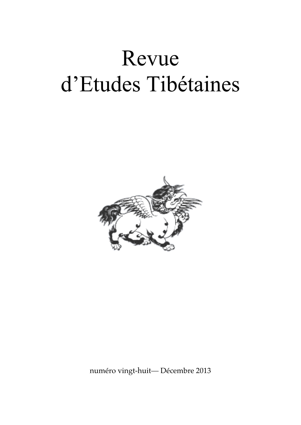 Revue D'etudes Tibétaines Est Publiée Par L'umr 8155 Du CNRS, Paris, Dirigée Par Annick Horiuchi