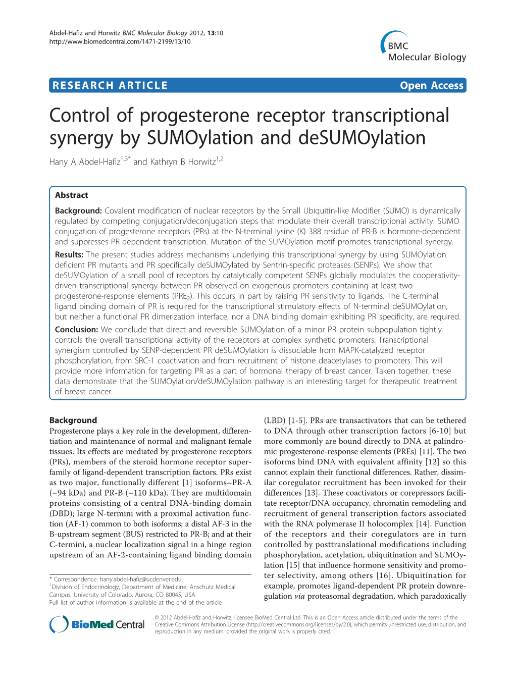 Control of Progesterone Receptor Transcriptional Synergy by Sumoylation and Desumoylation Hany a Abdel-Hafiz1,3* and Kathryn B Horwitz1,2