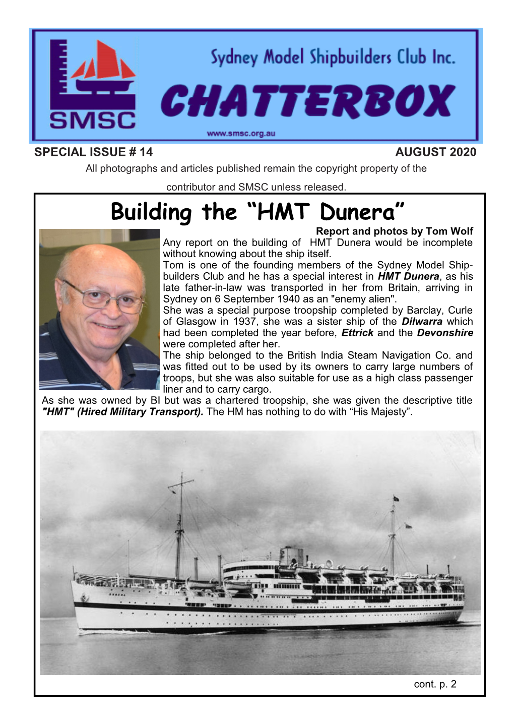 HMT Dunera” Report and Photos by Tom Wolf Any Report on the Building of HMT Dunera Would Be Incomplete Without Knowing About the Ship Itself