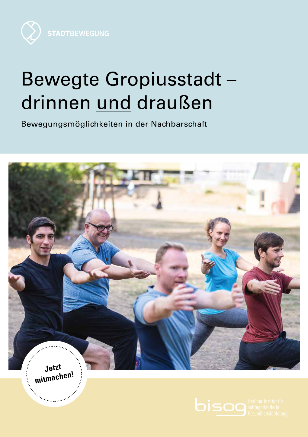 Bewegte Gropiusstadt – Drinnen Und Draußen Bewegungsmöglichkeiten in Der Nachbarschaft