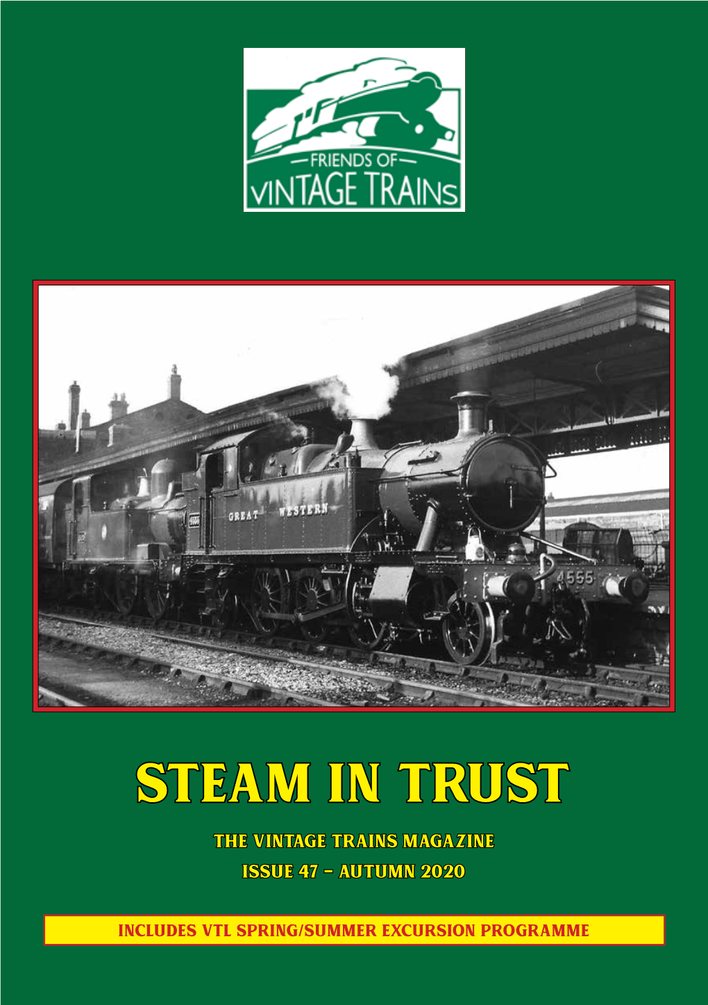 Steam in Trust the Vintage Trains Magazine Issue 47 - Autumn 2020